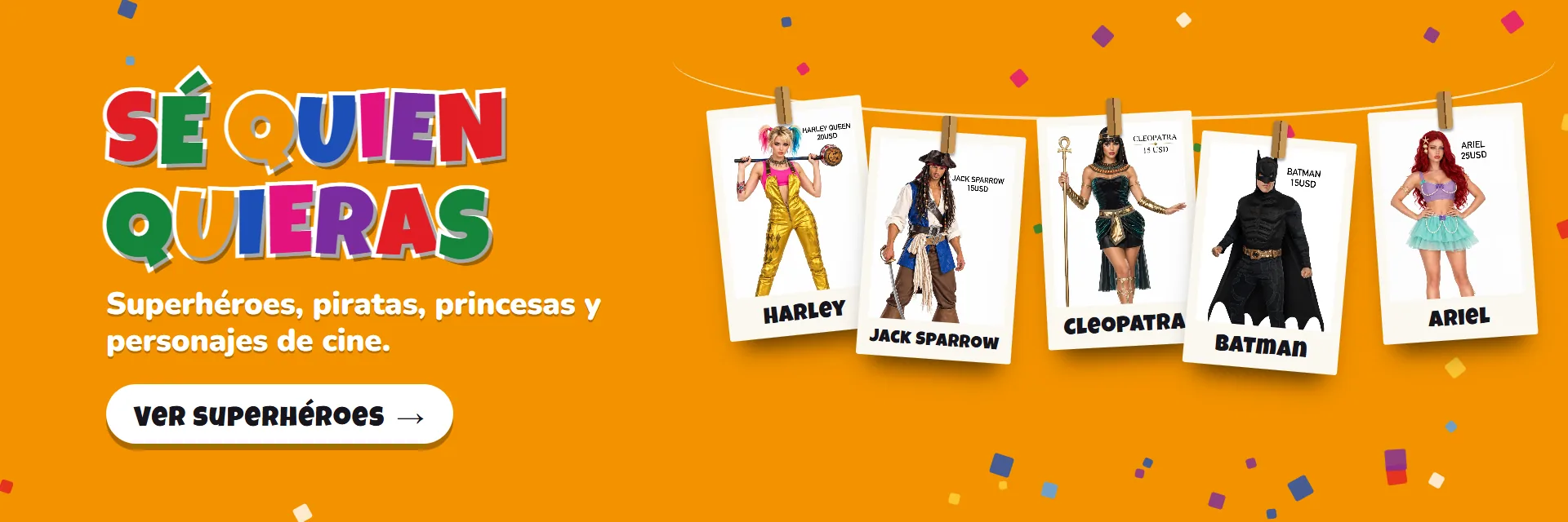Sé quien quieras: Harley Quinn, Jack Sparrow, Cleopatra, Batman y Ariel. Ver superhéroes.